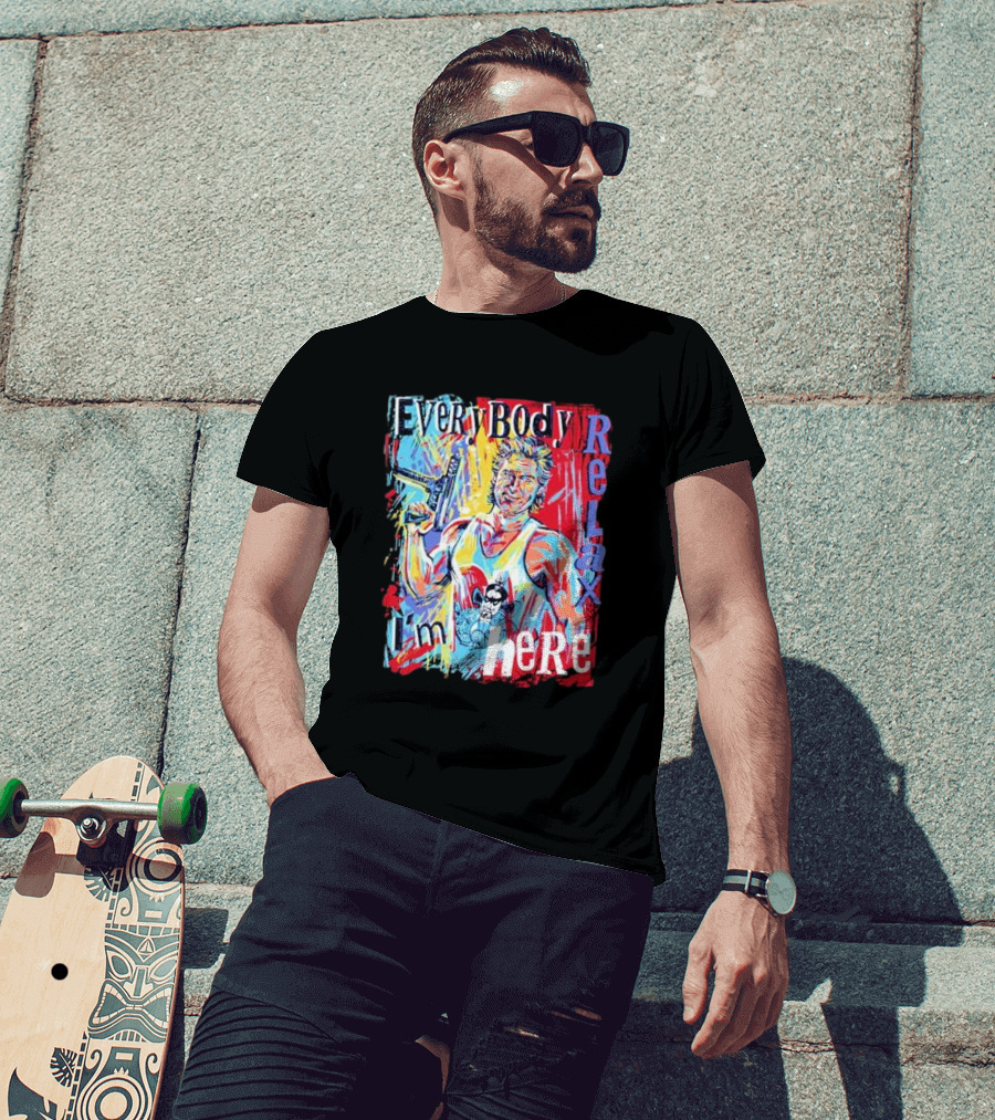 Everybody Relax I’m Here Painting With Gun And Vibrant Colors T-Shirt