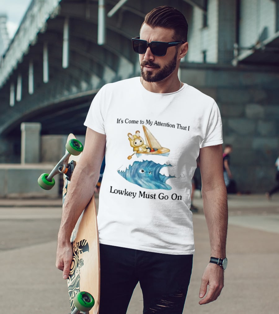 It's Come To My Attention That I Lowkey Must Go On Sailboat Adventure With Teddy Bear On Wave T-Shirt