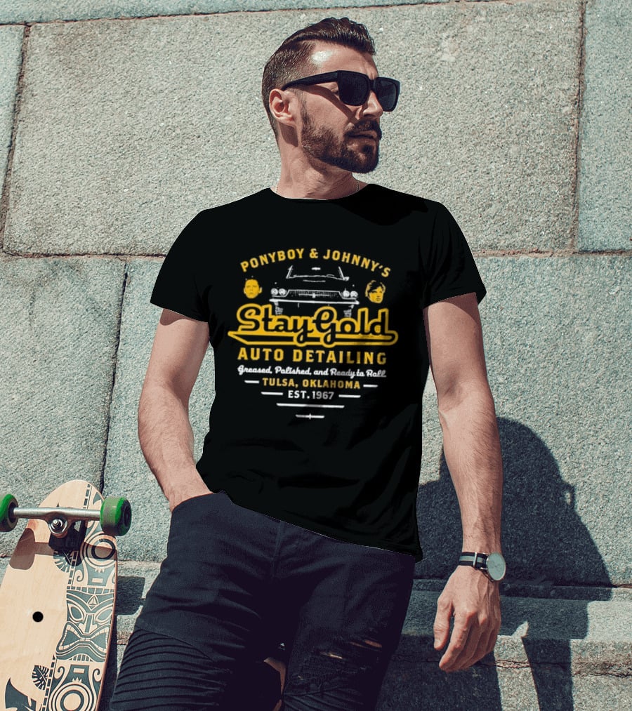 Ponyboy And Johnny’s Stay Gold Auto Detailing Greased Polished And Ready To Roll Tulsa Oklahoma Est 1967 Classic Car Service T-Shirt