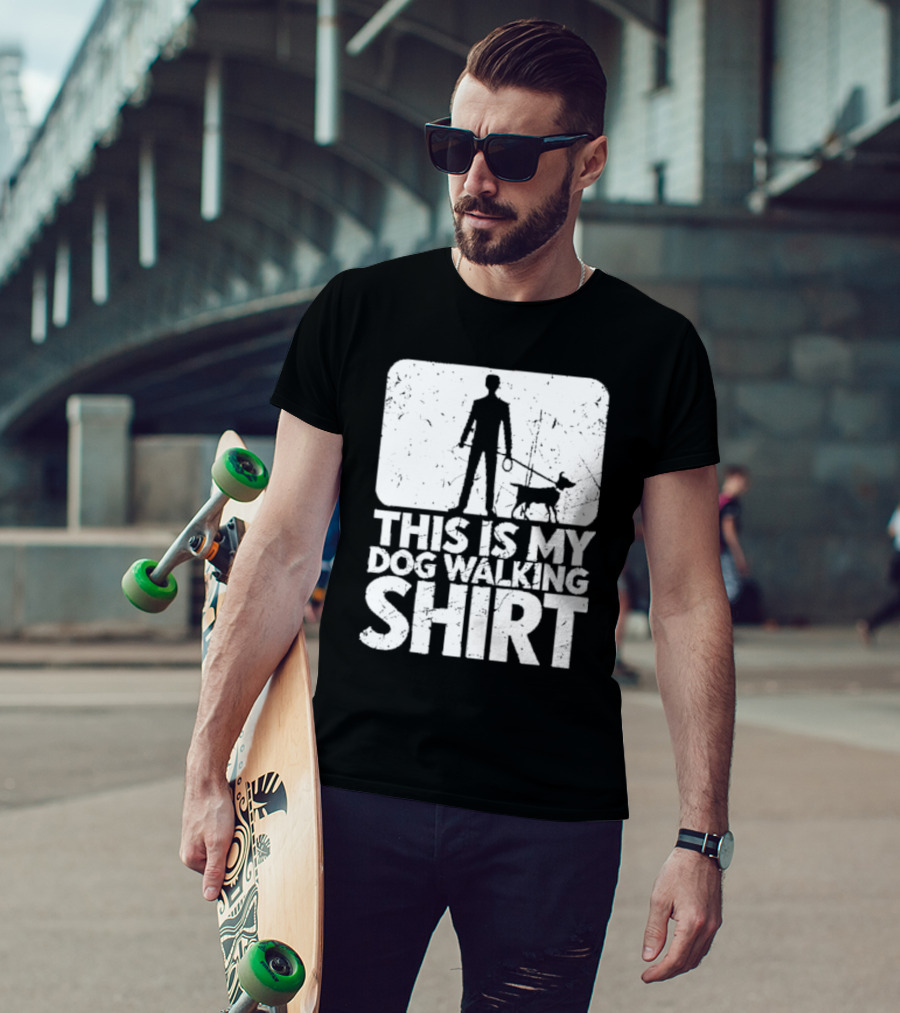 This Is My Dog Walking T-Shirt
