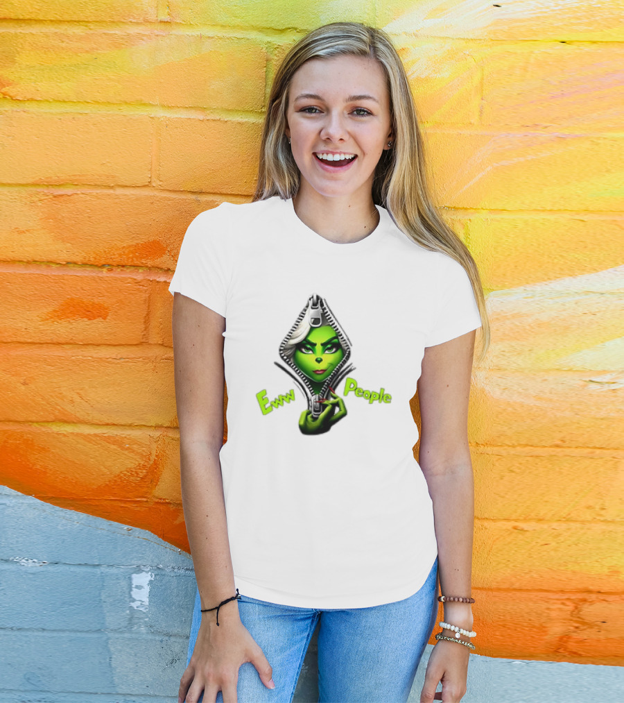Eww People Funny Grinchmas Girly Zipper T-Shirt