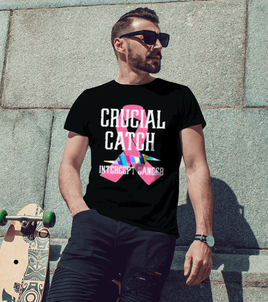 Crucial Catch Intercept Cancer Pink Ribbon Awareness T-Shirt