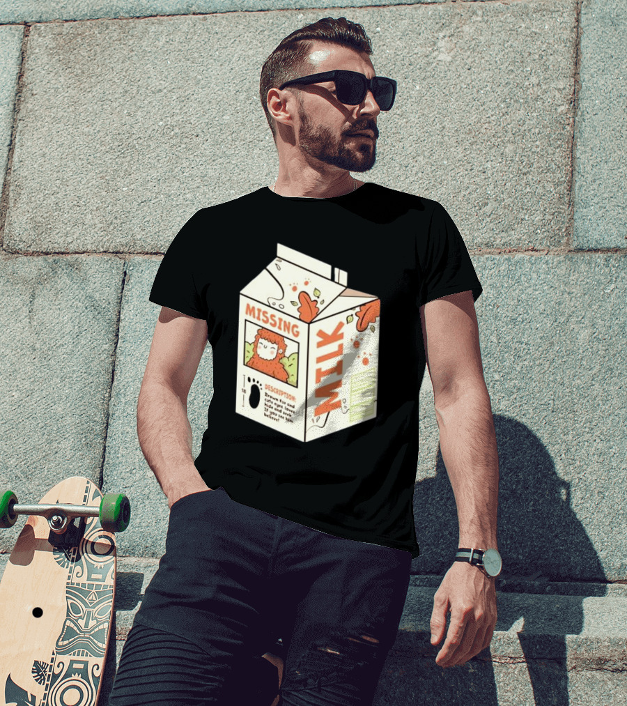 Missing Milk Bigfoot With Brown Fur And Cute Eyes Loves Hide And Seek If You See Him Believe Tobe Fonseca T-Shirt