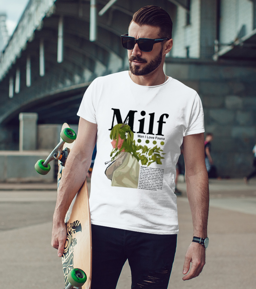 Milf Man I Love Fauna Emico Otero Green Hair Girl With Leaves T-Shirt