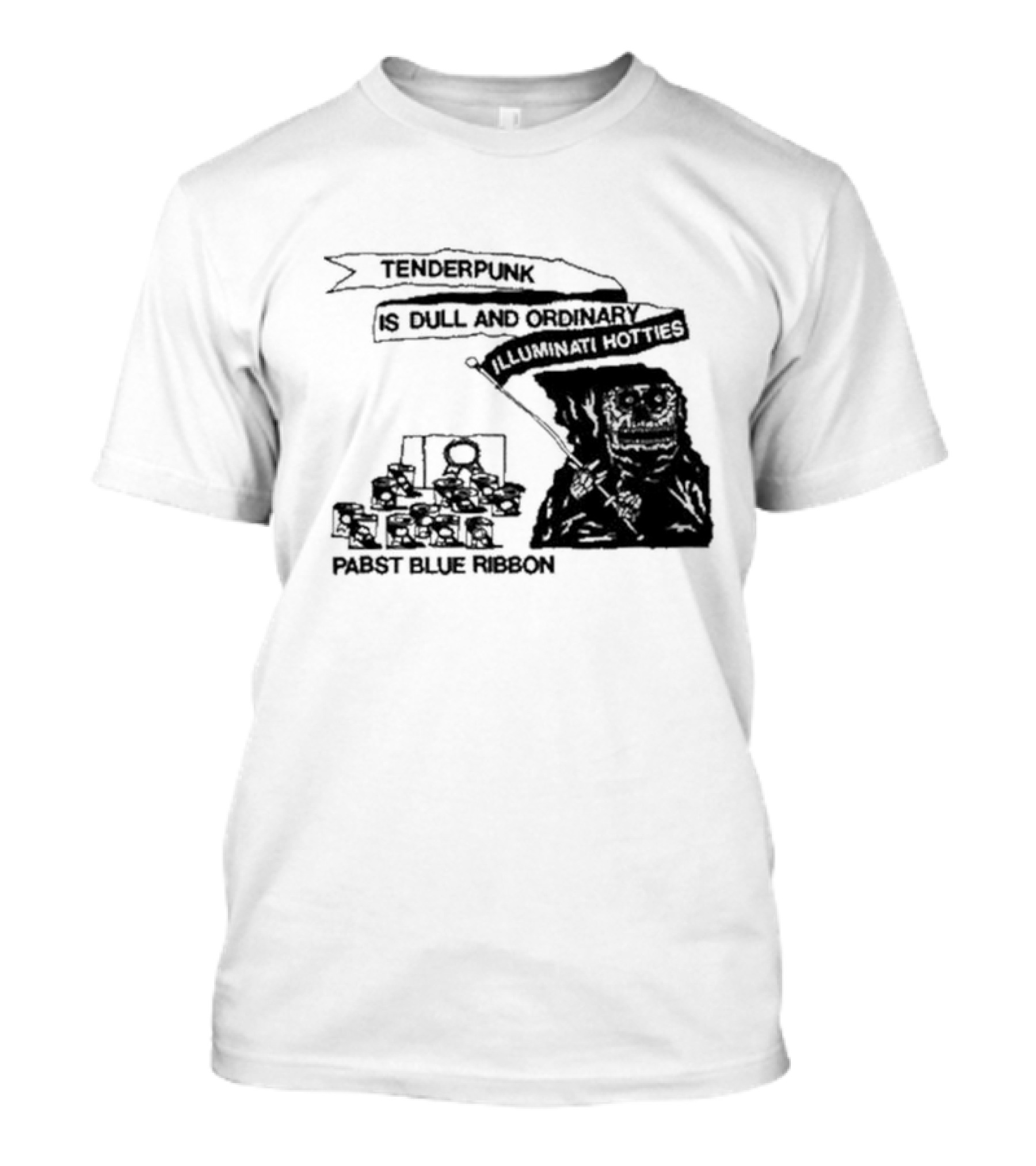 Tenderpunk Is Dull And Ordinary Illuminati Hotties Pabst Blue T-Shirt