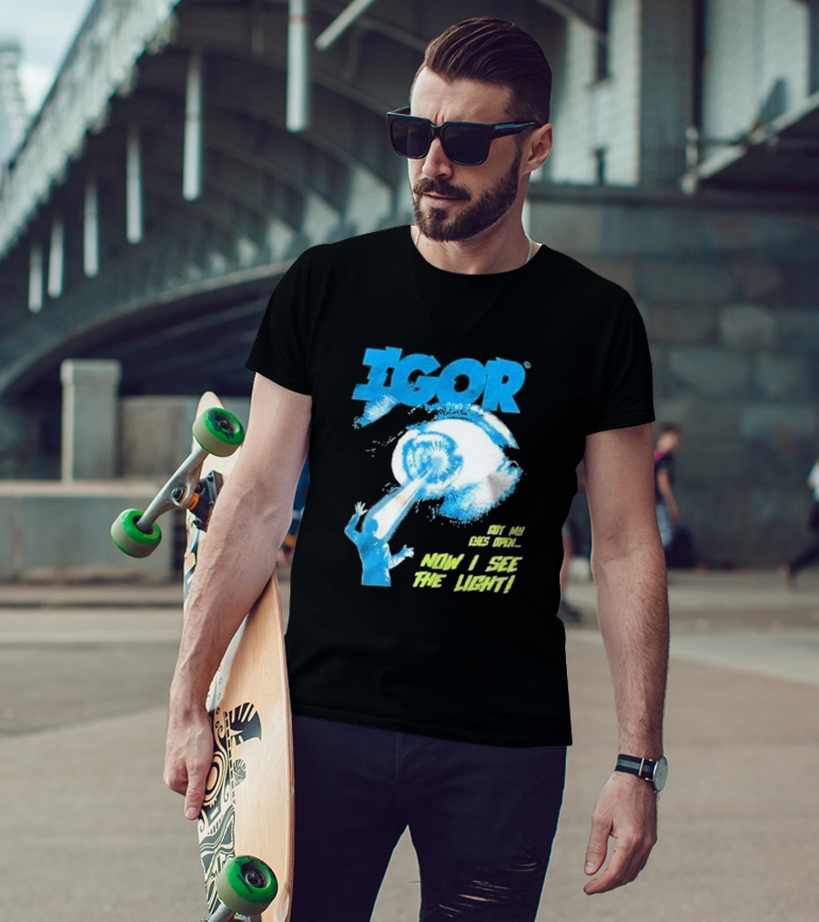 IGOR Got My Eyes Open Now I See The Light T-Shirt