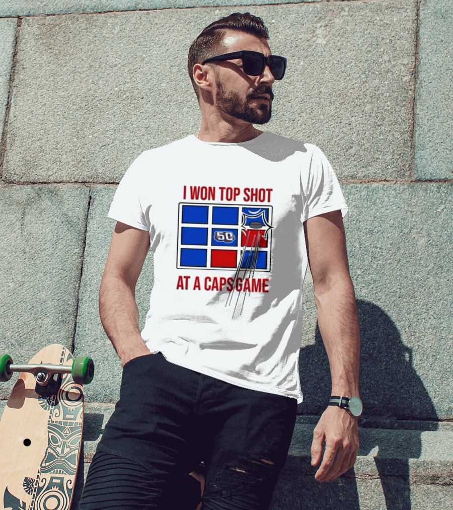 Washington Capitals I Won Top Shot 50 At A Caps Game T-Shirt