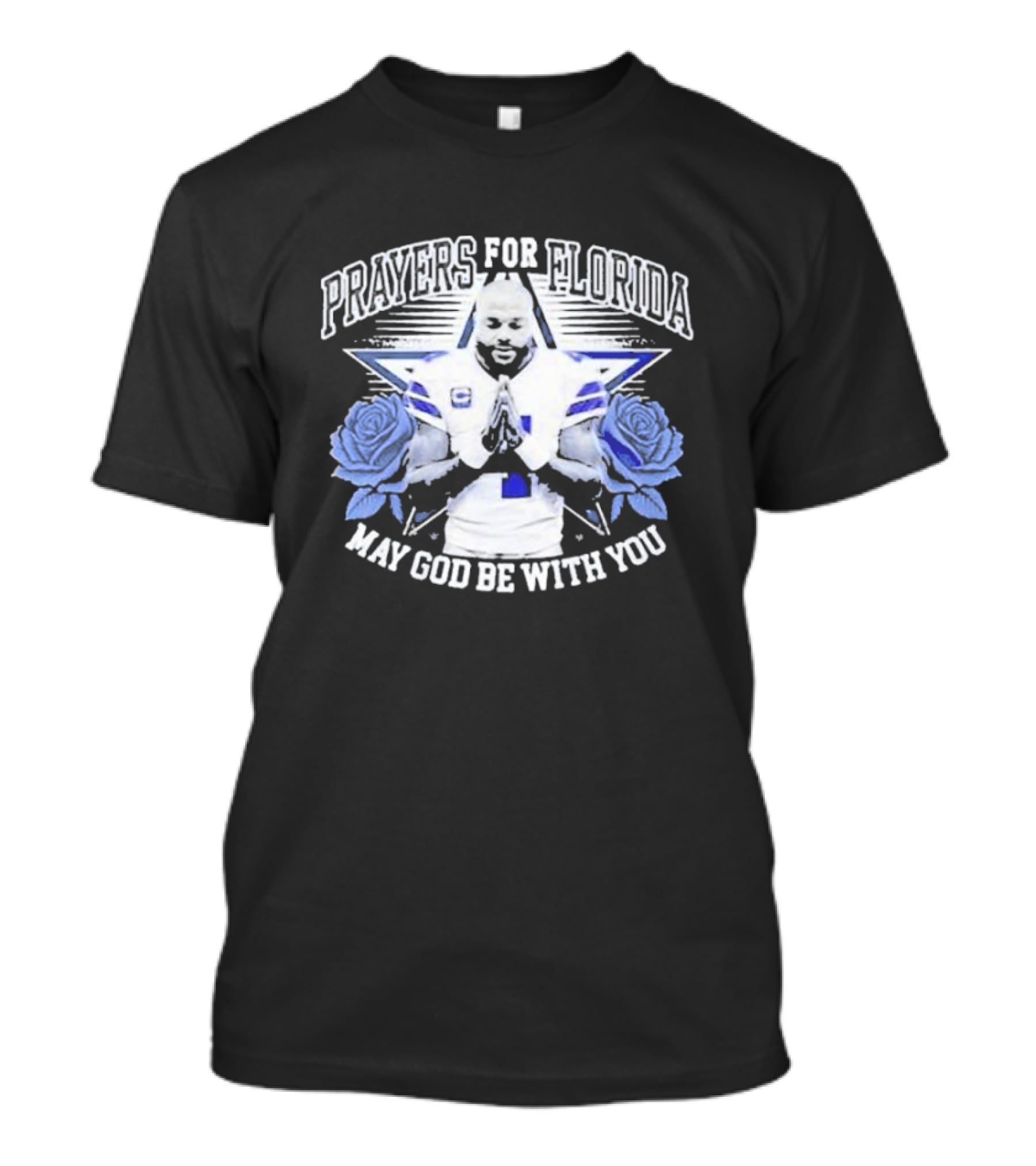 Dallas Cowboys Dak Prescott Prayers For Florida May God Be With You Roses T-Shirt