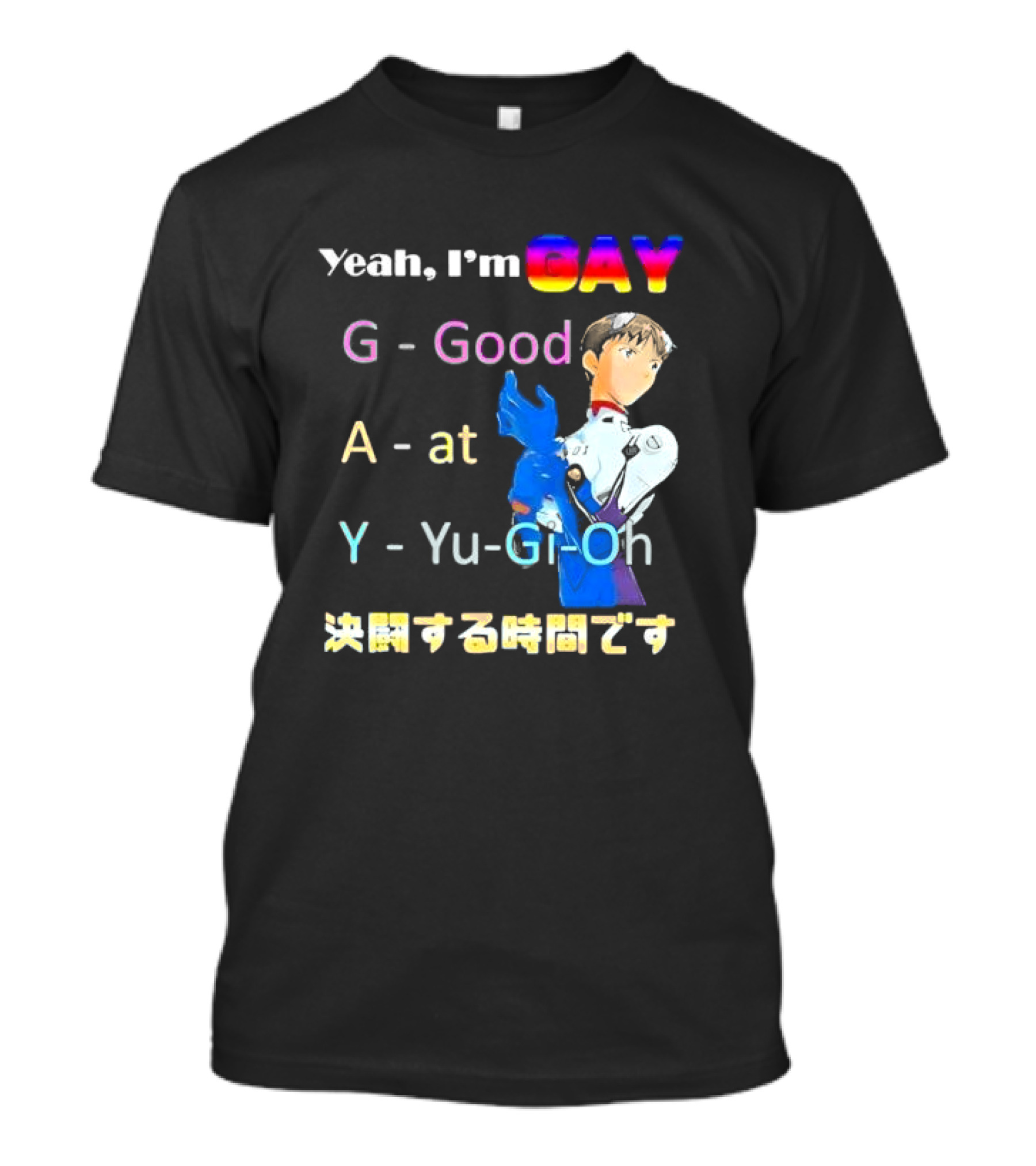 Yeah I’m GAY Good At Yu-Gi-Oh Anime Character T-Shirt