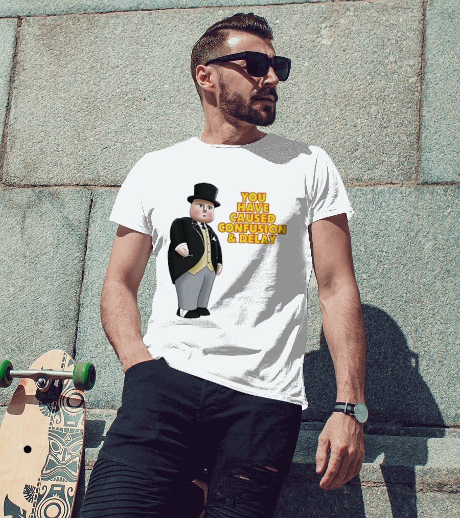 Thomas You Have Caused Confusion And Delay Fat Controller T-Shirt