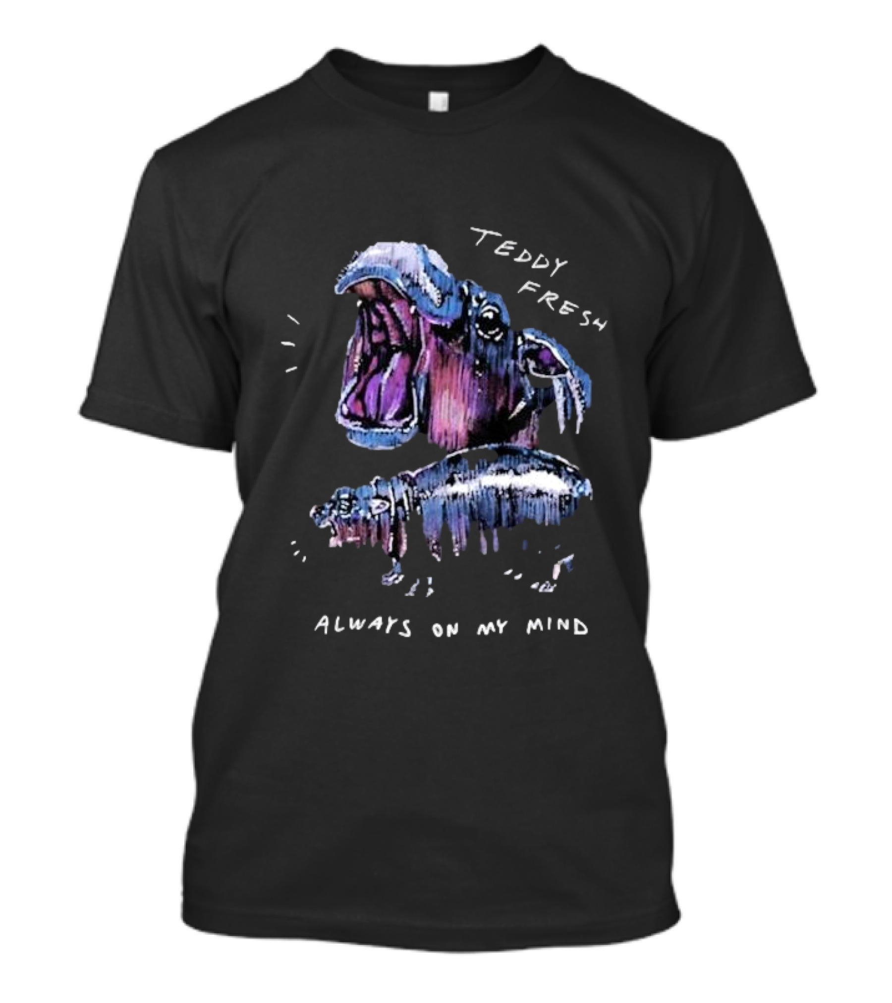 Teddy Fresh Hippo Always On My Mind T-Shirt