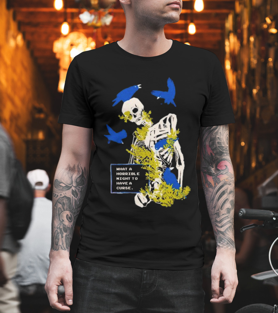 Bandage Brigade Skeleton with Blue Birds and Vines What A Horrible Night To Have A Curse T-Shirt
