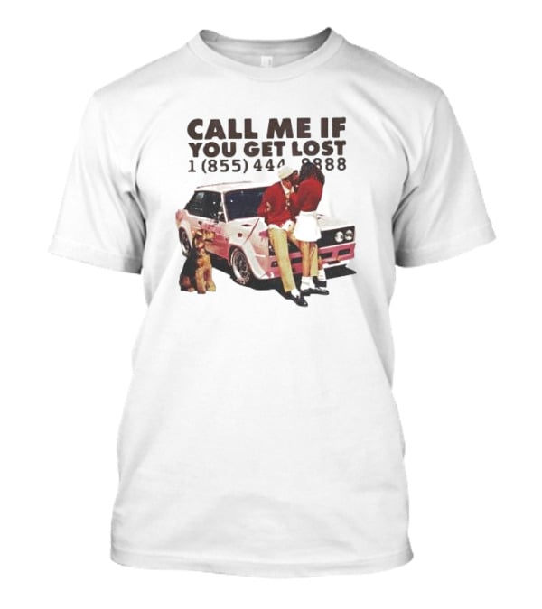 Call Me If You Get Lost 1 855 444 8888 Tyler T-Shirt