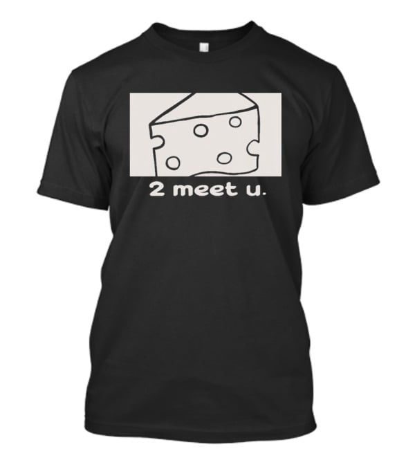 Clauvio Vtuber Cheese 2 Meet U T-Shirt