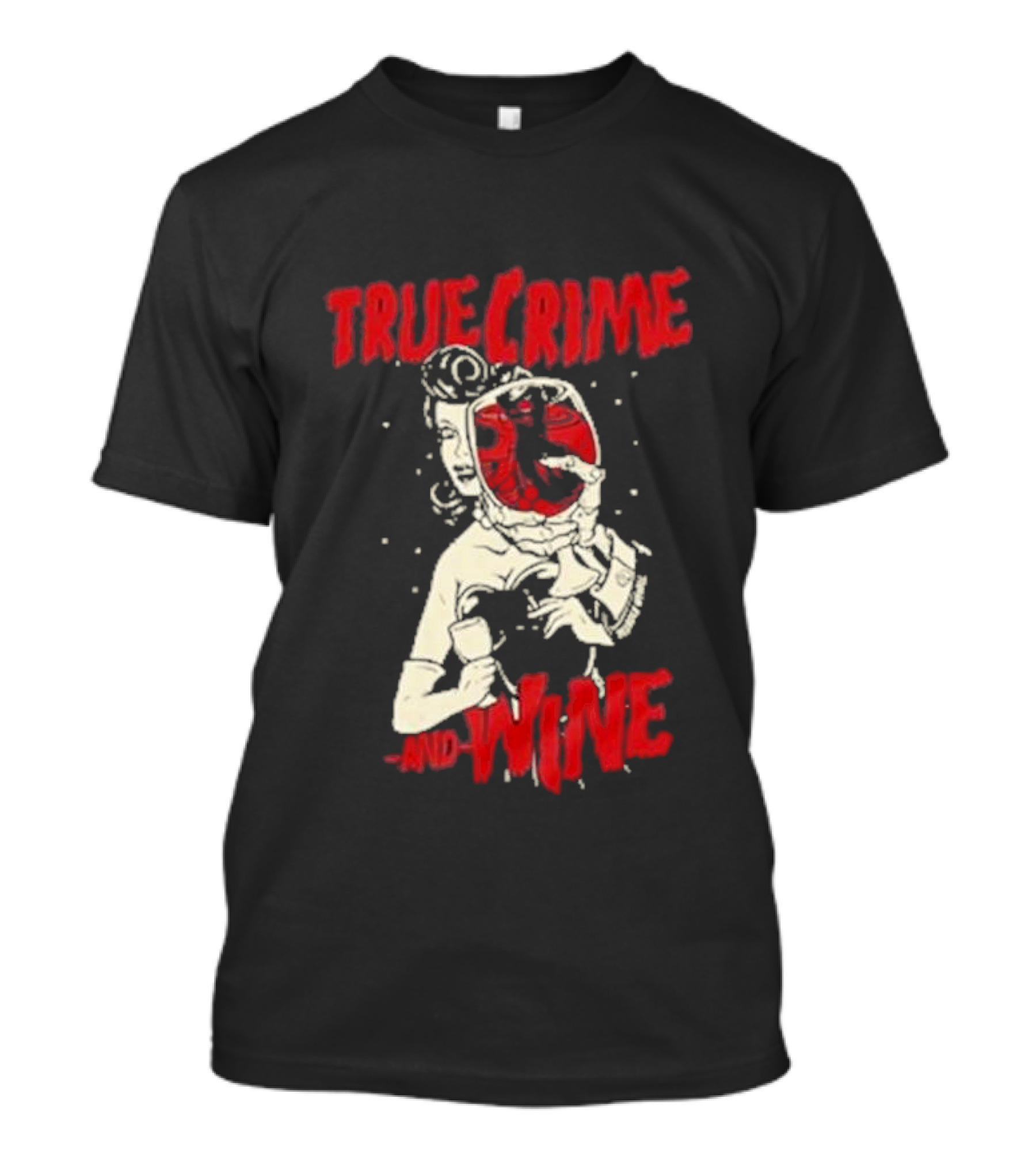 True Crime And Wine Woman Drinking Wine T-Shirt