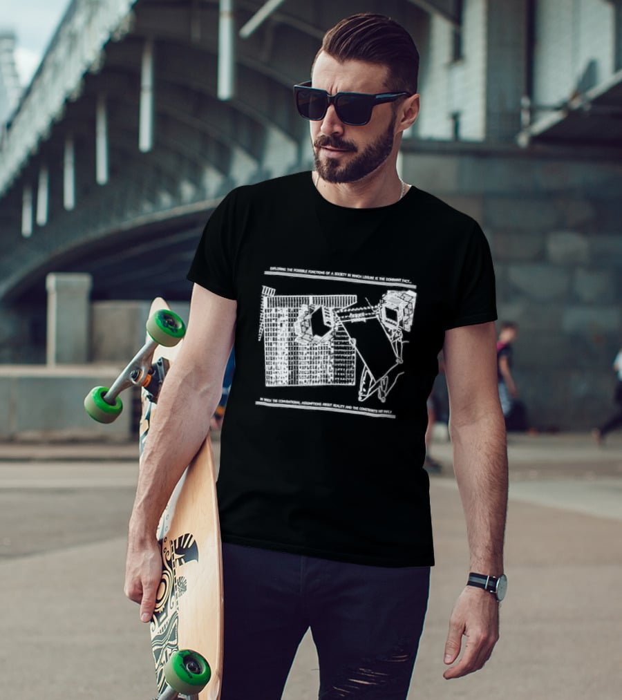 Exploring The Possible Functions Of A Society In Which Leisure Is The Dominant Fact In Which The Conventional Assumptions About Reality And The Constraints Imply T-Shirt