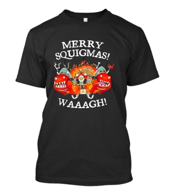 Merry Squigmas Waaagh Red Gobbo Holiday Chaos And Red Creatures T-Shirt