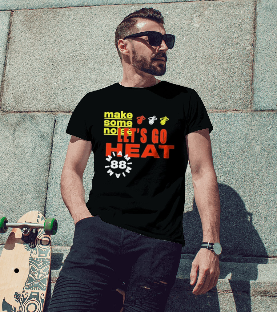 Miami Heat Make Some Noise Let's Go Heat Miami 88 T-Shirt