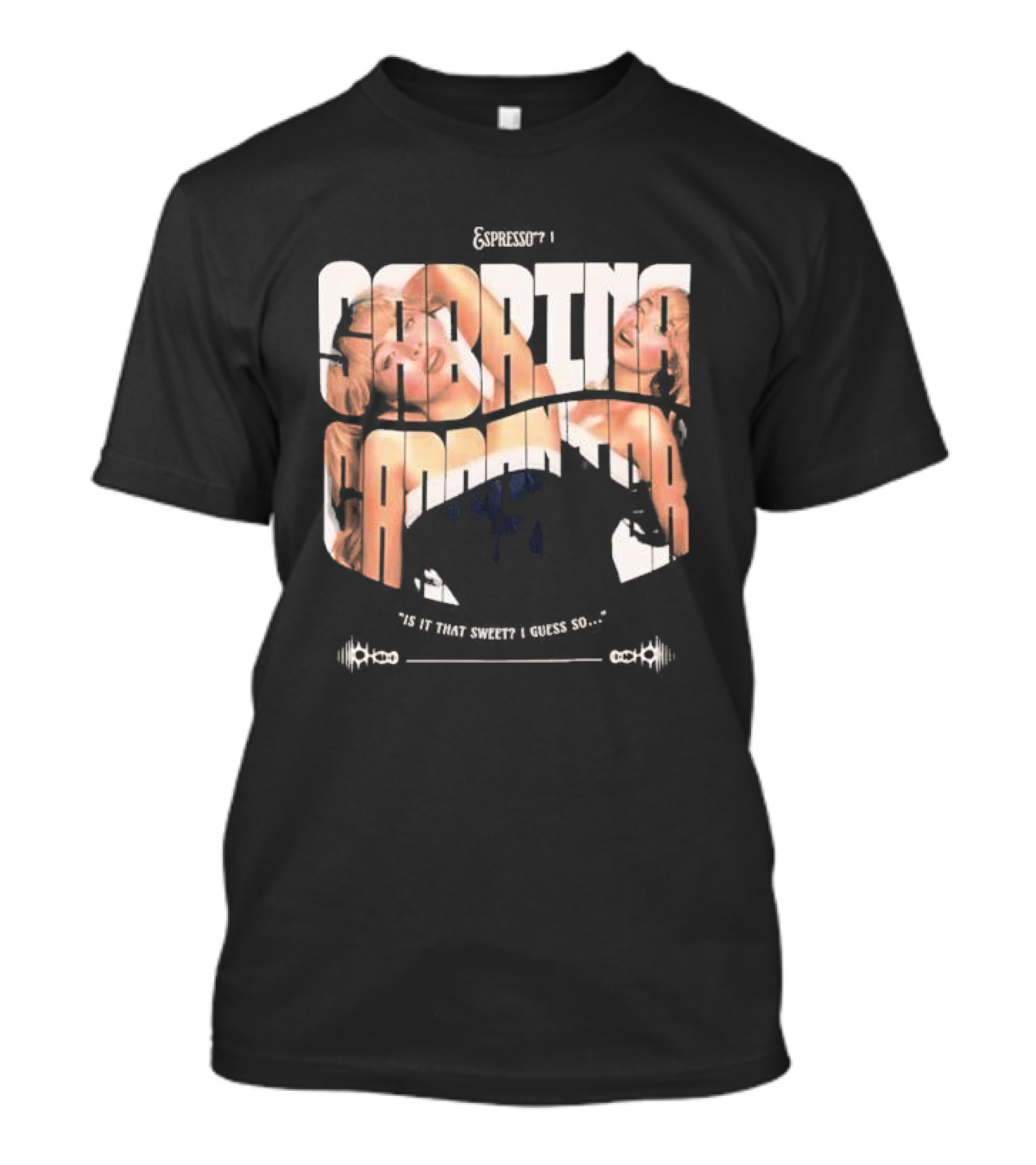 Espresso I Sabrina Carpenter Is It That Sweet I Guess So T-Shirt
