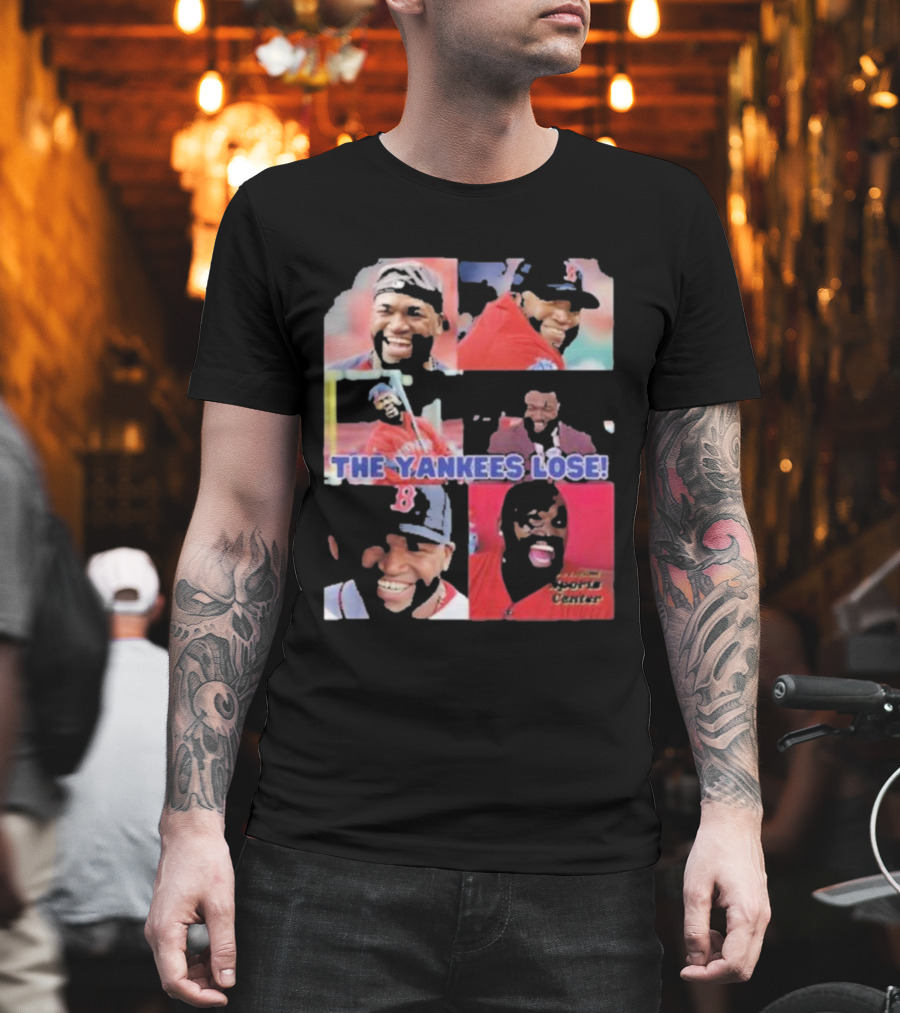 David Ortiz The Yankees Lose Sports Center T-Shirt