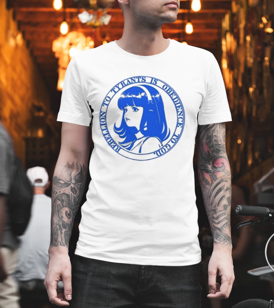 Rebellion To Tyrants Is Obedience To God Blue Anime T-Shirt