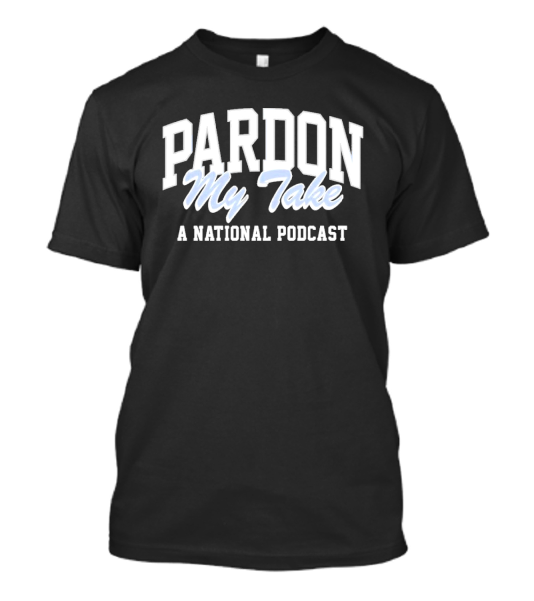 Pardon My Take A National Podcast T-Shirt