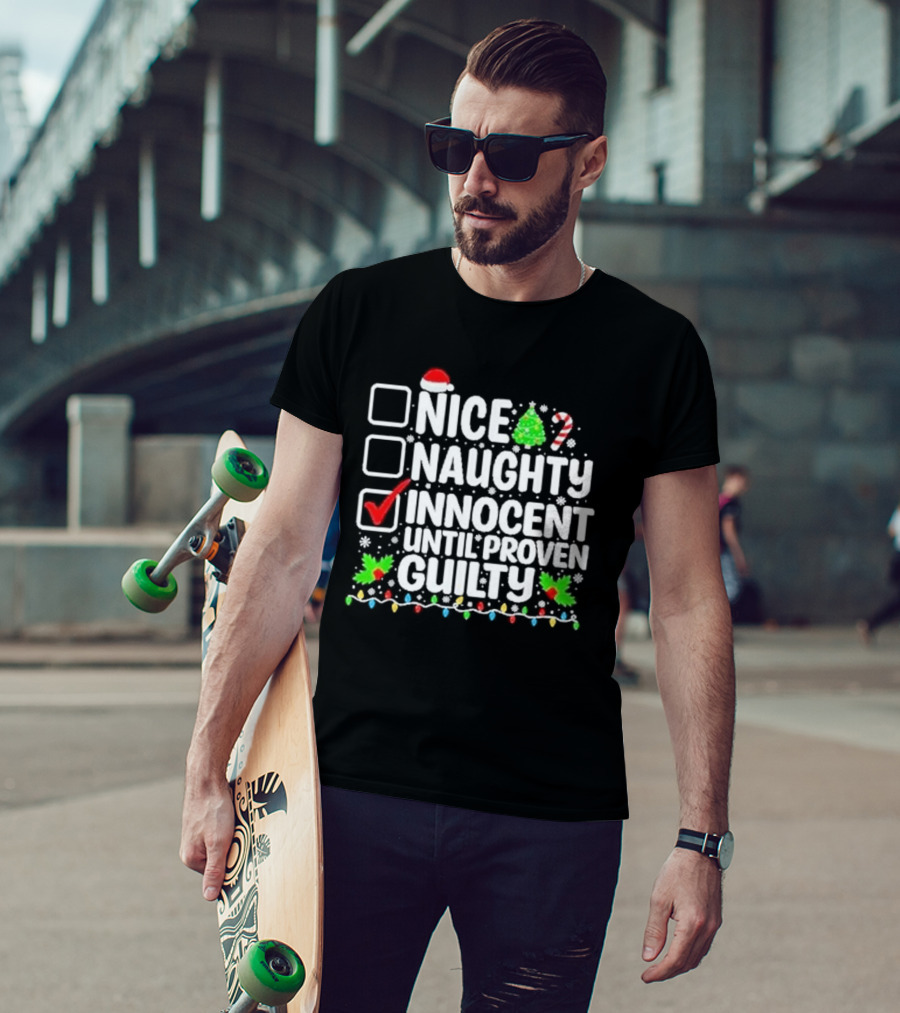 Nice Naughty Innocent Until Proven Guilty Christmas Lights Santa Hat Tree Candy Cane T-Shirt