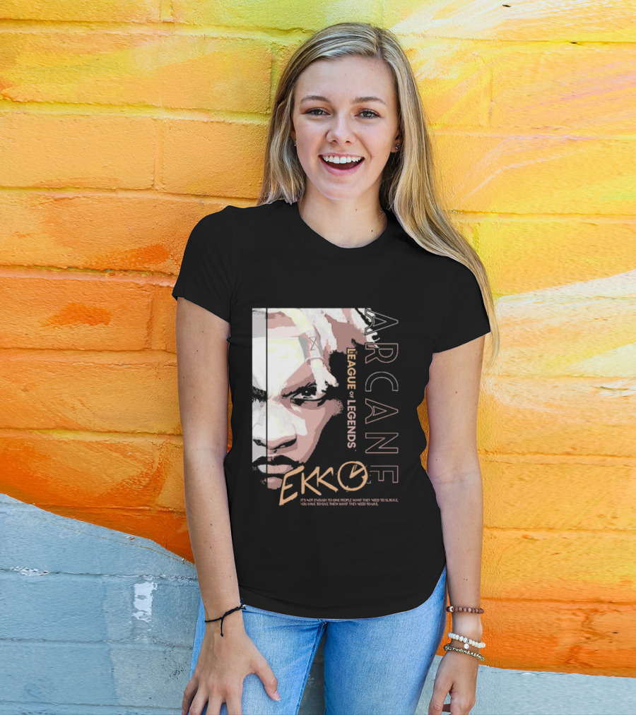 League Of Legends Arcane Ekko Brown It's Not Enough To Give People What They Need To Survive You Have To Give Them What They Need To Live T-Shirt