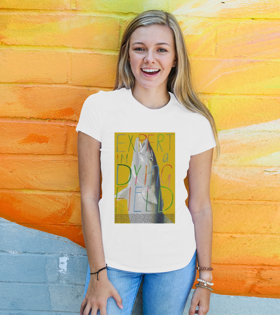 Expert In A Dying Field The Beths Colorful Lettering Fish Image T-Shirt