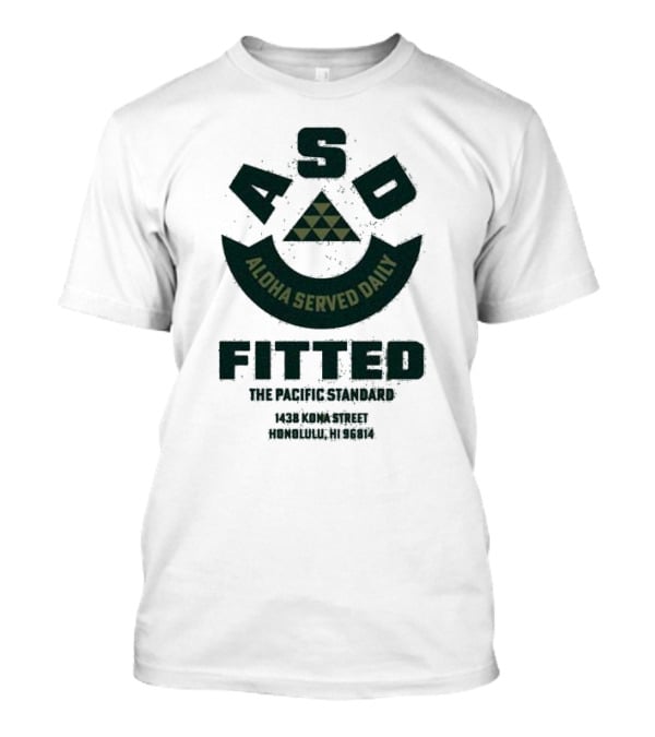 ASD Aloha Served Daily Fitted The Pacific Standard 1438 Koma Street Honolulu HI 96814 T-Shirt