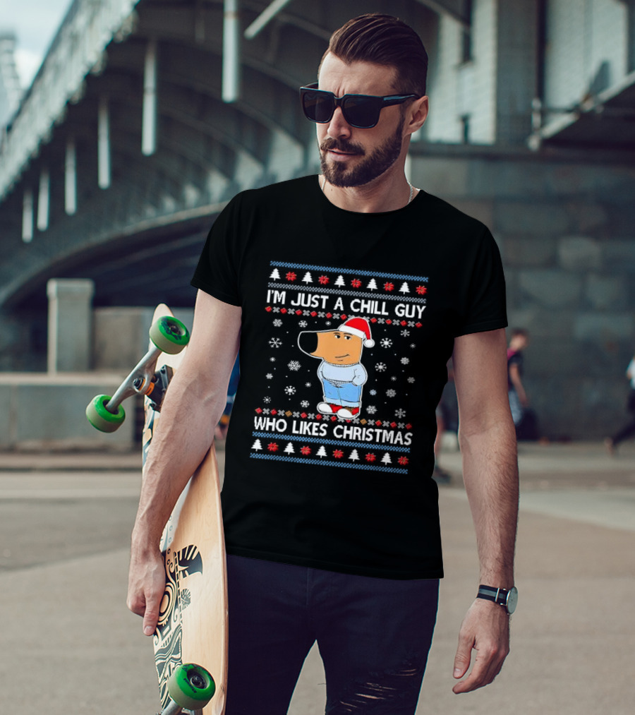 I'm Just A Chill Guy Who Likes Christmas Ugly Sweater Style Snowflakes And Santa Hat T-Shirt