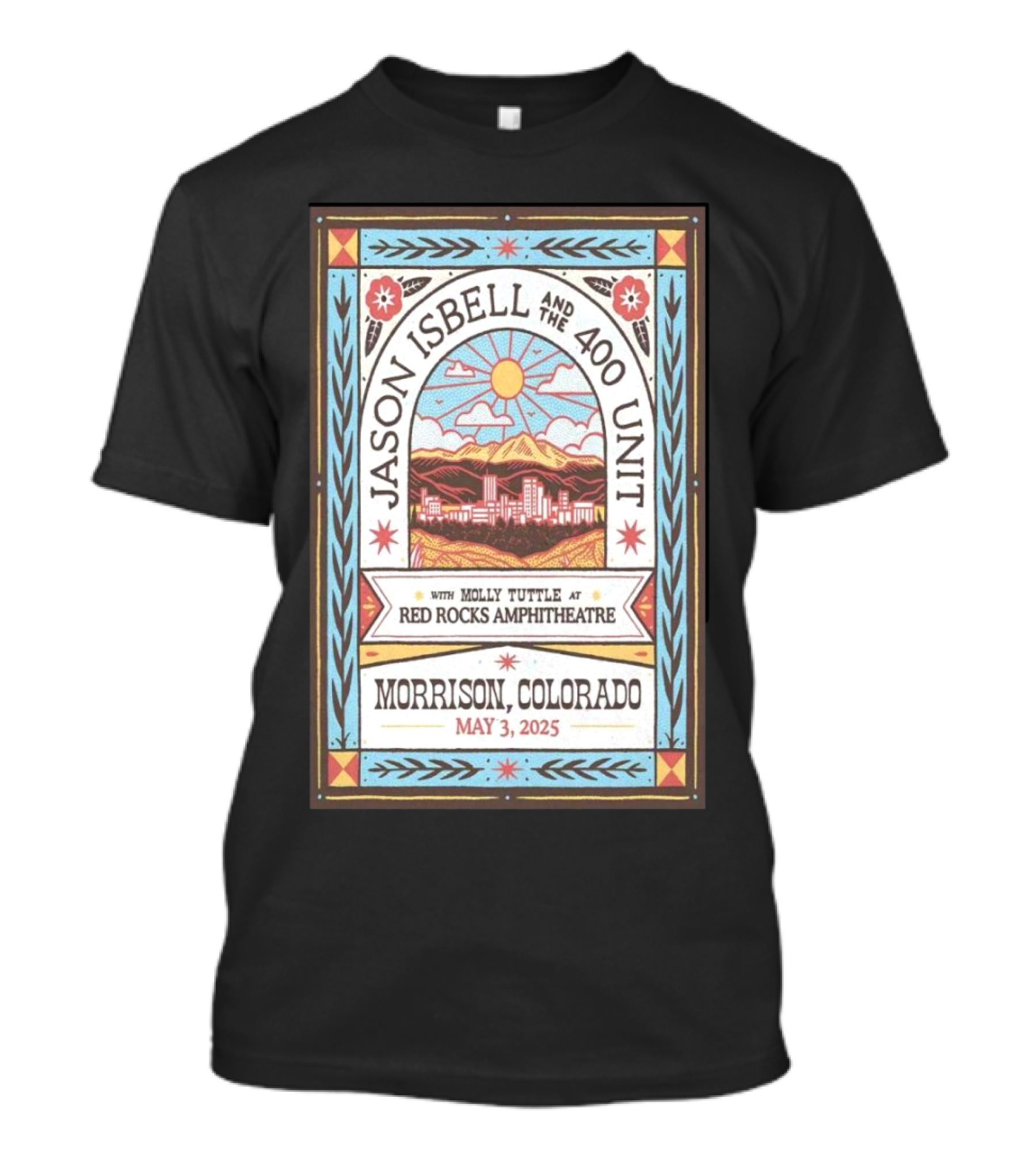 Jason Isbell And The 400 Unit Live At Red Rocks With Molly Tuttle Morrison Colorado May 3 2025 T-Shirt