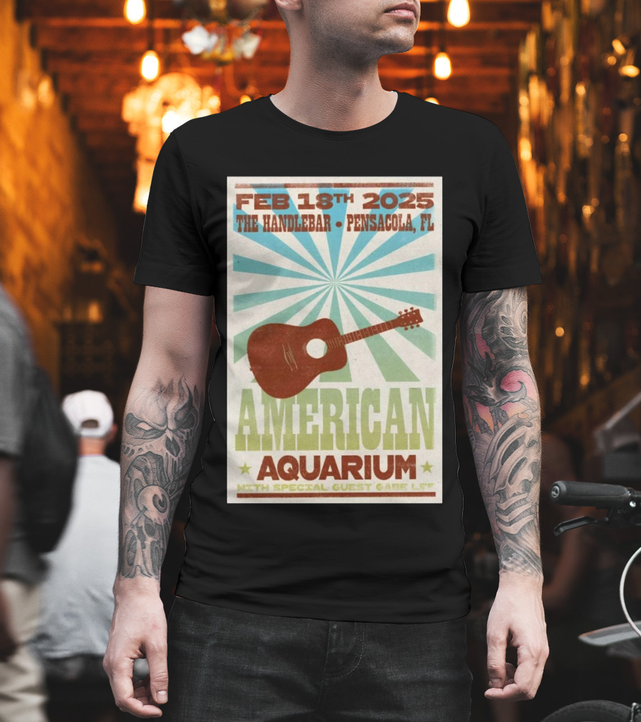 American Aquarium February 18th 2025 The Handlebar Pensacola FL Event With Special Guest Gabe Lee T-Shirt