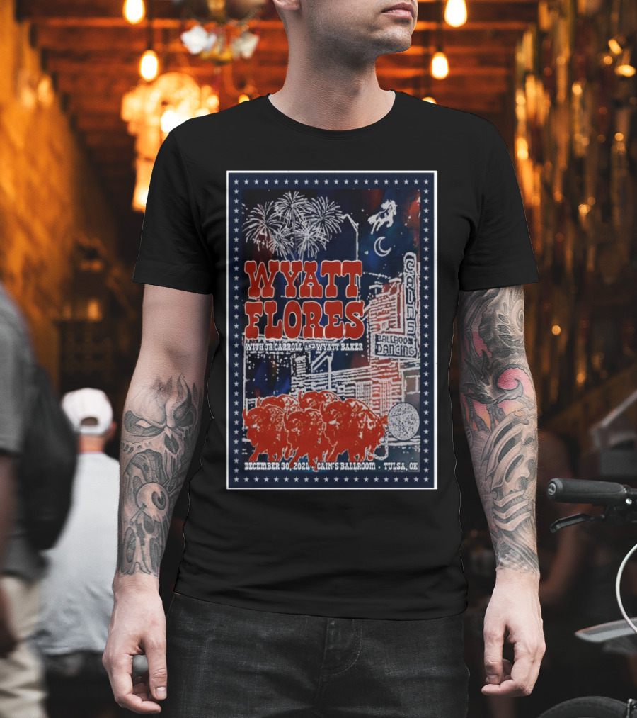 Wyatt Flores With TJ Carroll And Dylan Baker December 30 2024 Cain’s Ballroom Tulsa OK T-Shirt