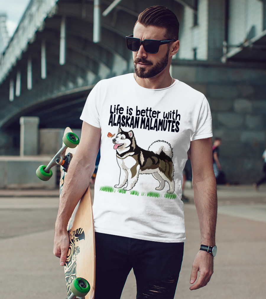 Life Is Better With Alaskan Malamutes Playful Dog And Butterfly T-Shirt