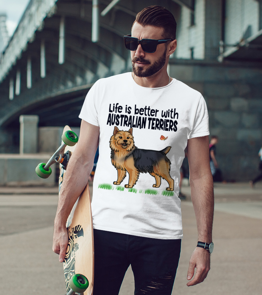 Life Is Better With Australian Terriers And Butterfly Companion T-Shirt