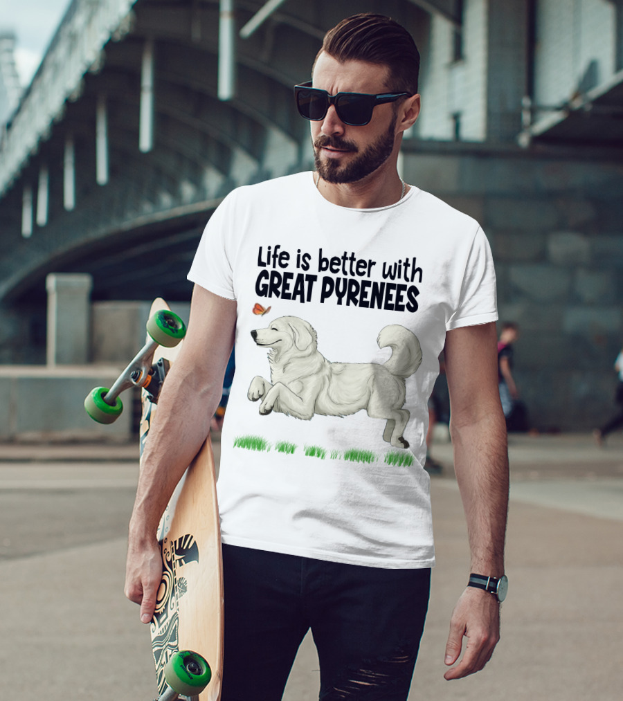 Life Is Better With Great Pyrenees Playful Dog And Butterfly T-Shirt
