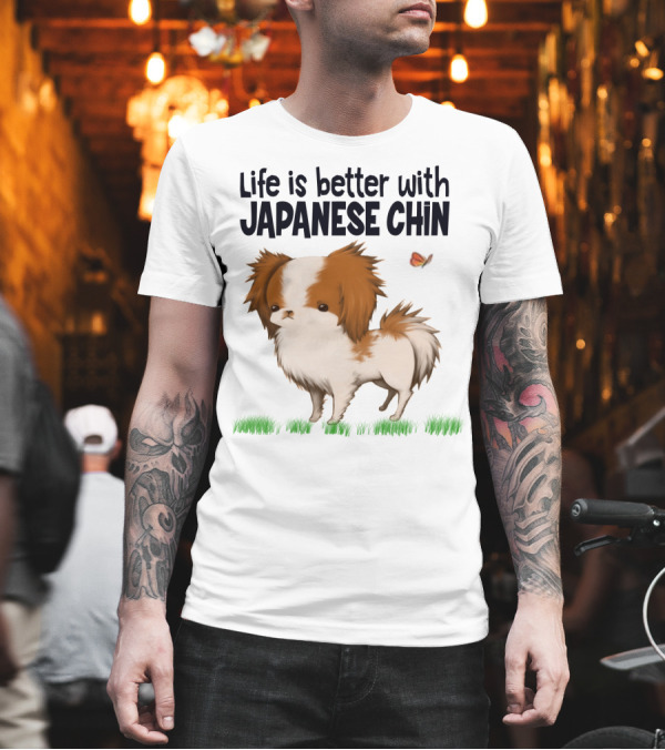 Life Is Better With My Japanese Chin Adorable Dog and Butterfly on Grass T-Shirt Life Is Better With My Japanese Chin Adorable Dog and Butterfly on Grass T-Shirt