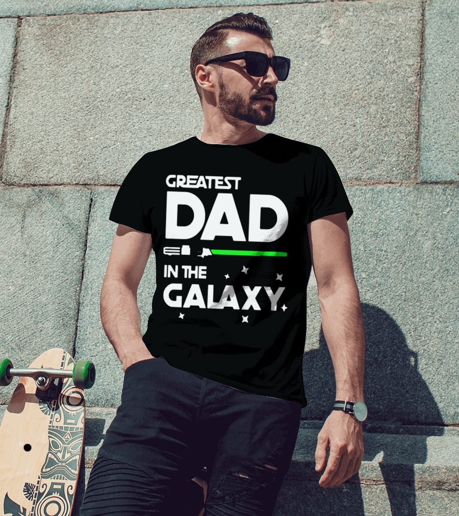Greatest Dad In The Galaxy Lightsaber T-Shirt