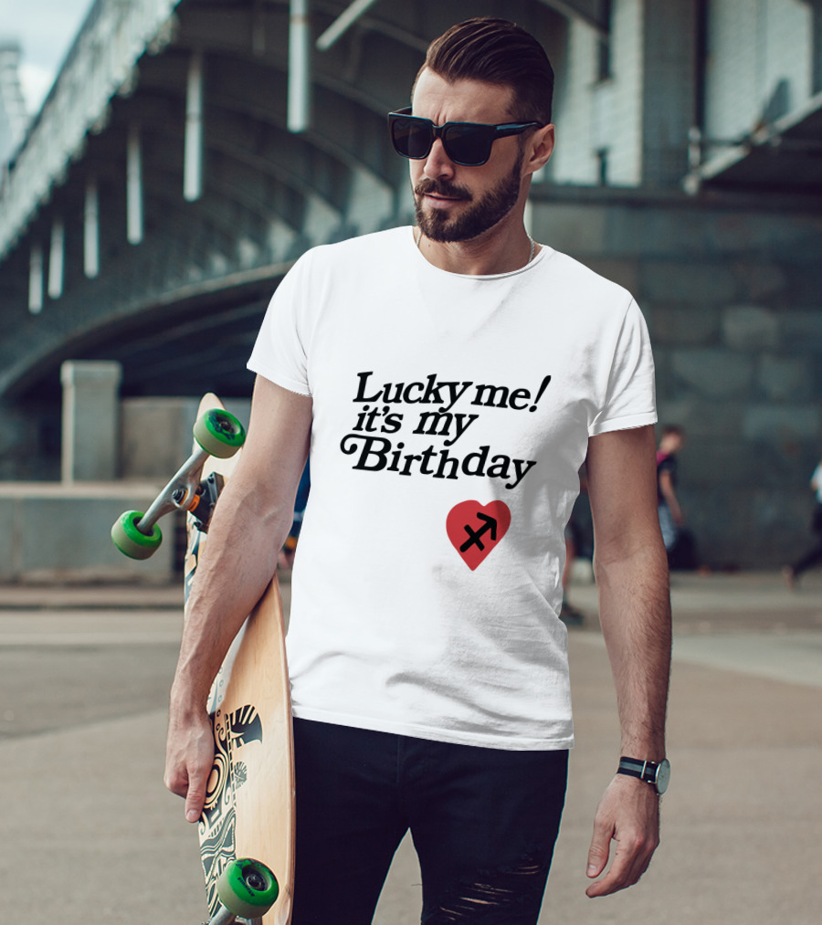 Lucky Me It's My Birthday Heart Sagittarius T-Shirt