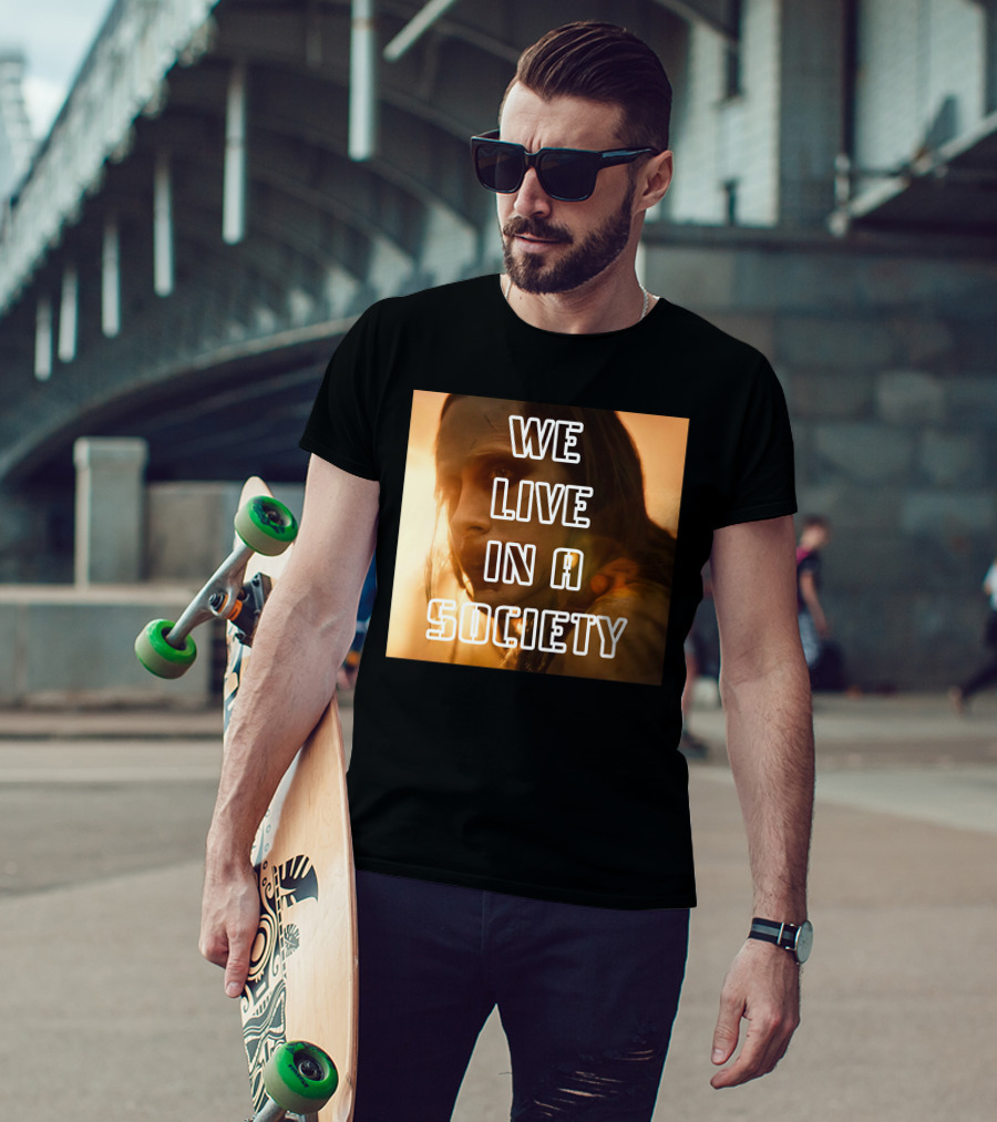 We Live In A Society Urban Reflection T-Shirt
