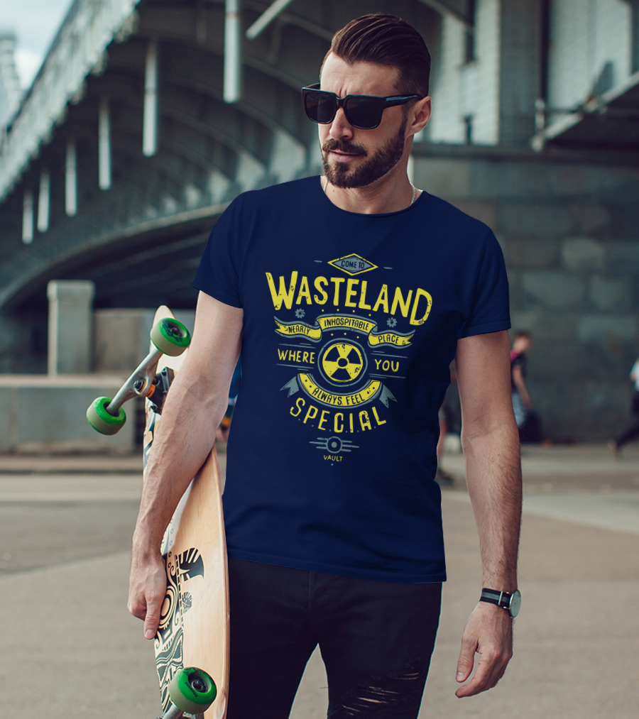 Come To Wasteland Nearly Inhospitable Place Where You Always Feel Special Vault T-Shirt