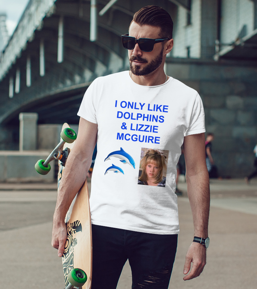 I ONLY Like Dolphins And Lizzie McGuire With Dolphins And Girl Image T-Shirt