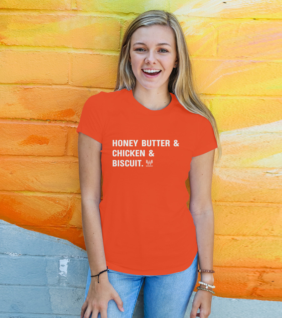 HONEY BUTTER And CHICKEN And BISCUIT WHATABURGER T-Shirt