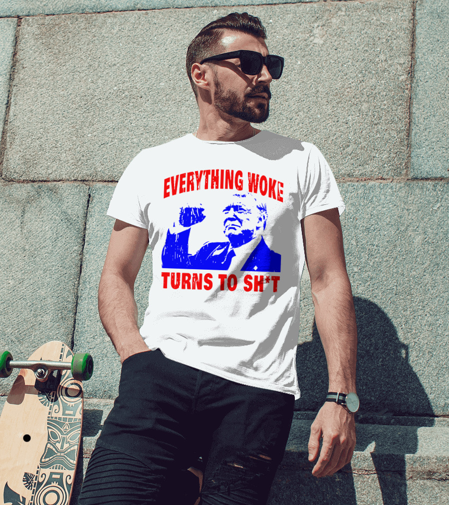 Everything Woke Turns To Sh*t Patriotic Fist Pose T-Shirt