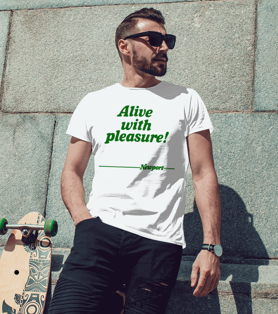 Alive With Pleasure Newport T-Shirt