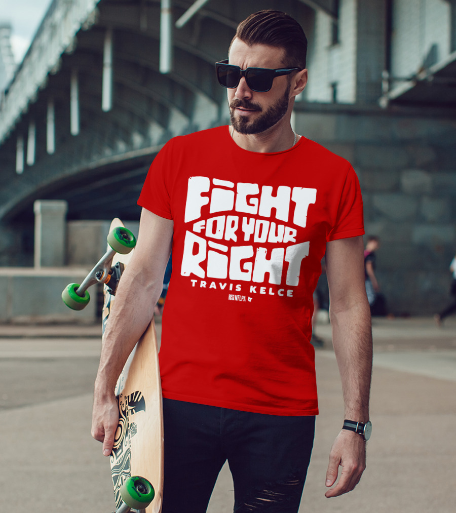 Fight For Your Right Travis Kelce NFLPA T-Shirt