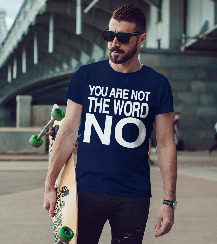 You Are Not The Word No John Skyler T-Shirt