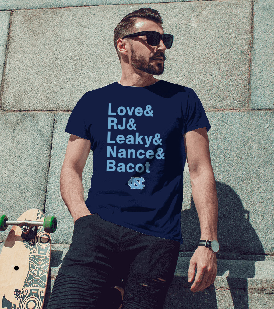 UNC Basketball Love RJ Leaky Nance Bacot Tar Heels T-Shirt
