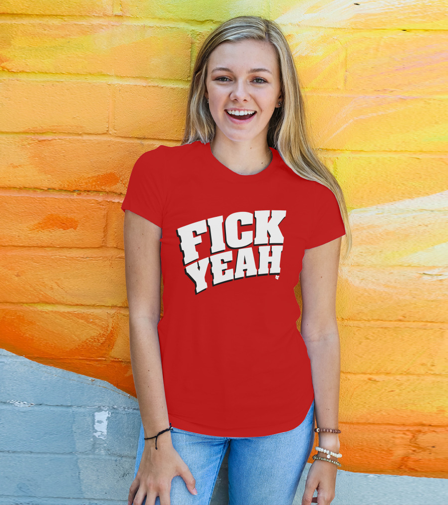 Fick Yeah Bold Red T-Shirt